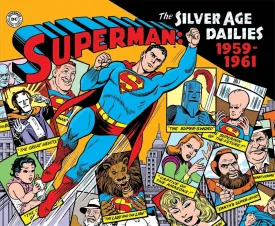 Superman: The Silver Age Newspaper Dailies Volume 1: 1959-1961 HC